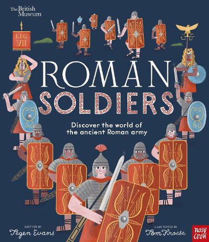 British Museum: Roman Soldiers: Discover the world of the ancient Roman army - Picture History (Paperback)