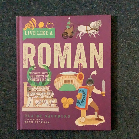 Live like a Roman