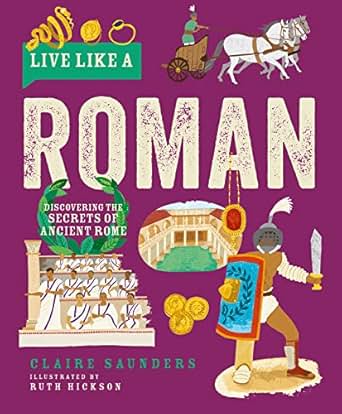 Live like a Roman