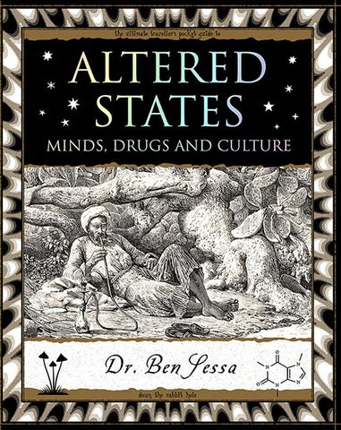 Altered States: Minds, Drugs and Culture