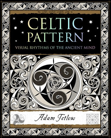 Celtic Pattern: Visual Rhythms of the Ancient Mind