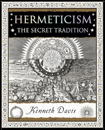 Hermeticism The Secret Tradition