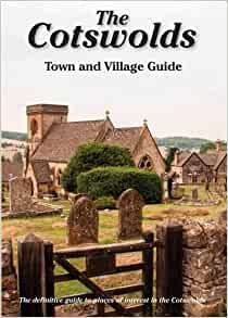 The Cotswolds Town and Village Guide