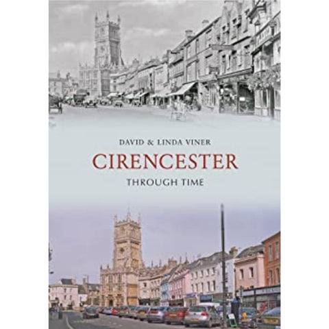 Cirencester Through Time