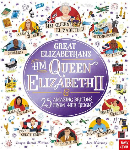 Great Elizabethans: HM Queen Elizabeth II and 25 Amazing Britons from Her Reign - Inspiring Lives (Paperback)