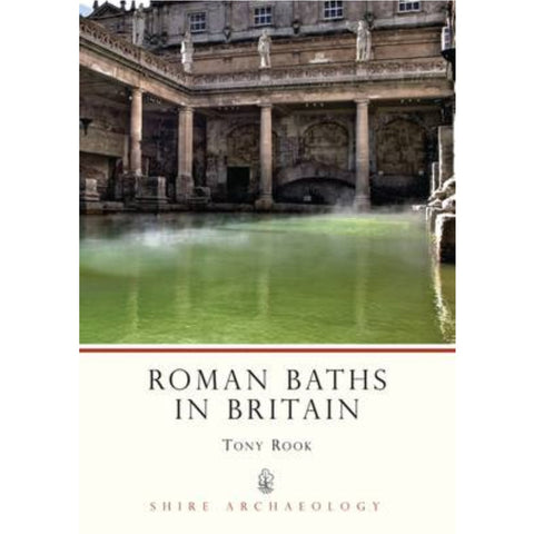 Roman Baths in Britain - Shire