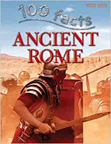 100 Facts Ancient Rome