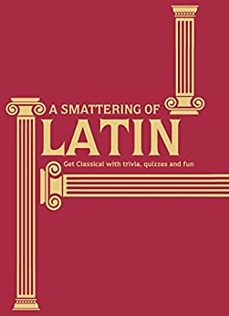 A Smattering of Latin