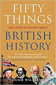 Fifty Things You Need to Know British History